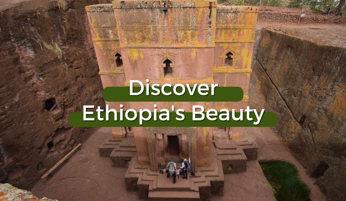 Discover Ethiopia’s Beauty: Best Month to Visit