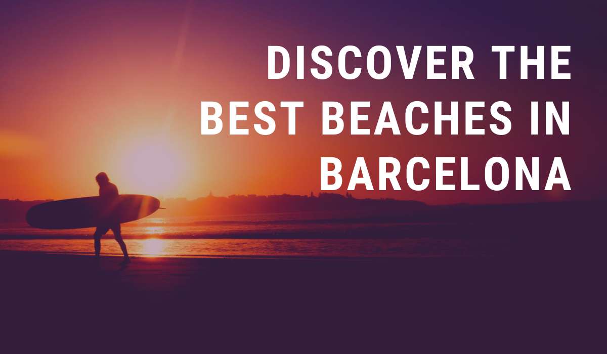 Discover the Best Beaches in Barcelona