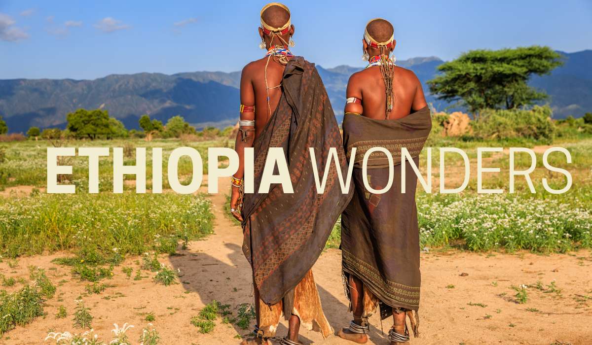 Discovering the Wonders of Travel Ethiopia