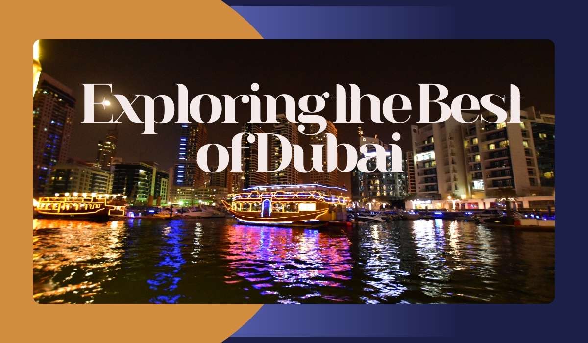Exploring the Best of Dubai: Marina and JBR Beach