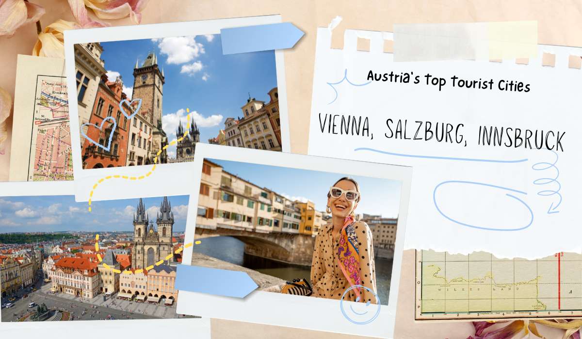 Austria’s Top Tourist Cities: Vienna, Salzburg, Innsbruck