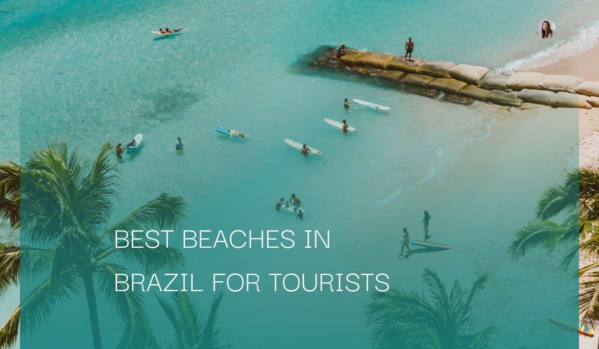 Best Beaches in Brazil for Tourists