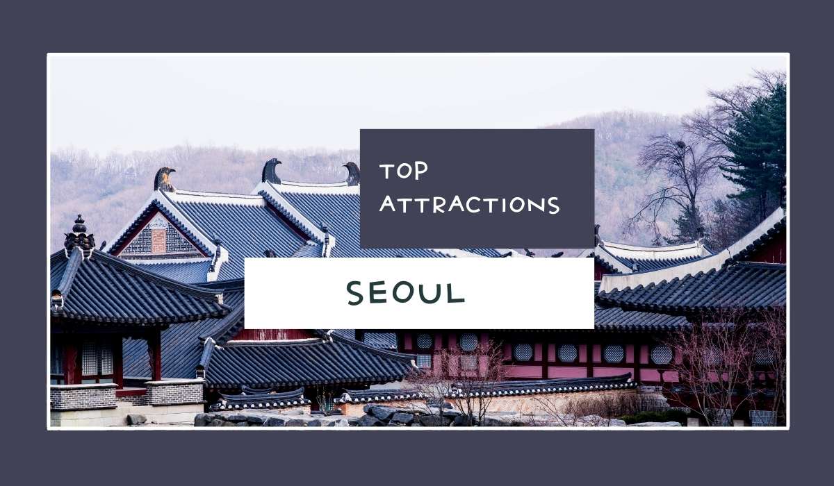 Top Attractions in Seoul