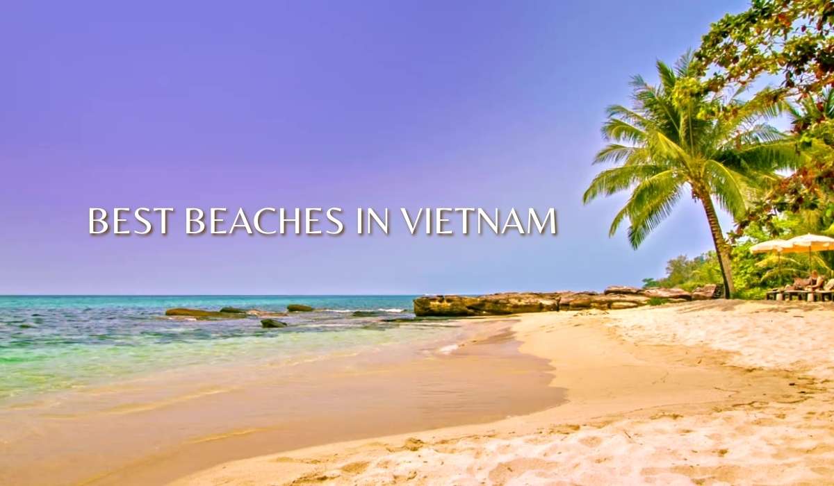 Best Beaches in Vietnam