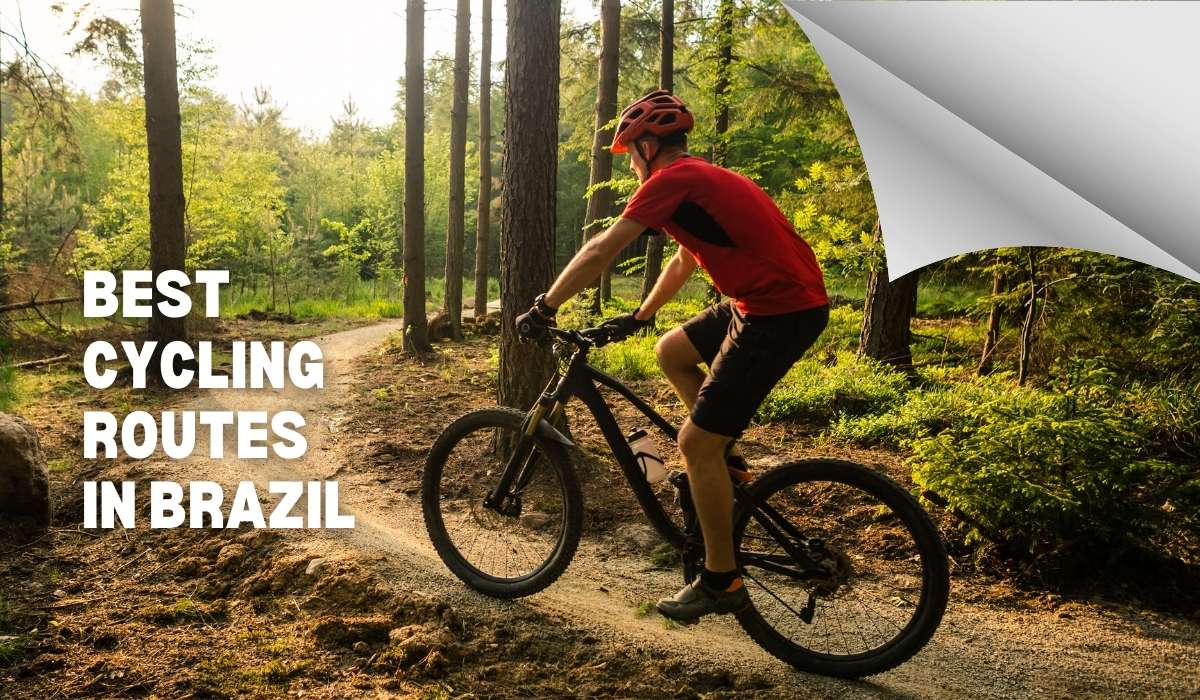 Best Cycling Routes in Brazil