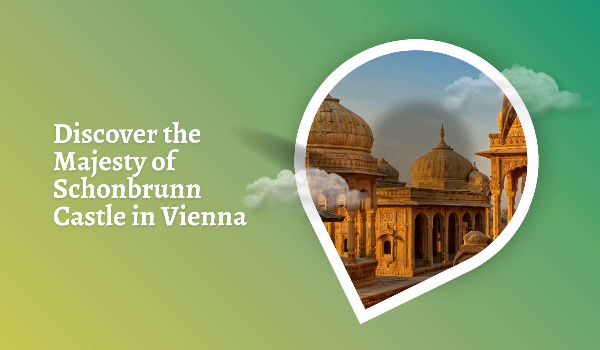 Discover the Majesty of Schonbrunn Castle in Vienna