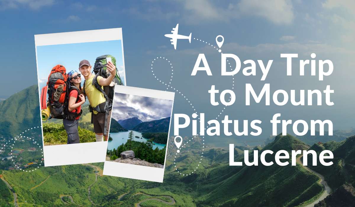 A Day Trip to Mount Pilatus from Lucerne