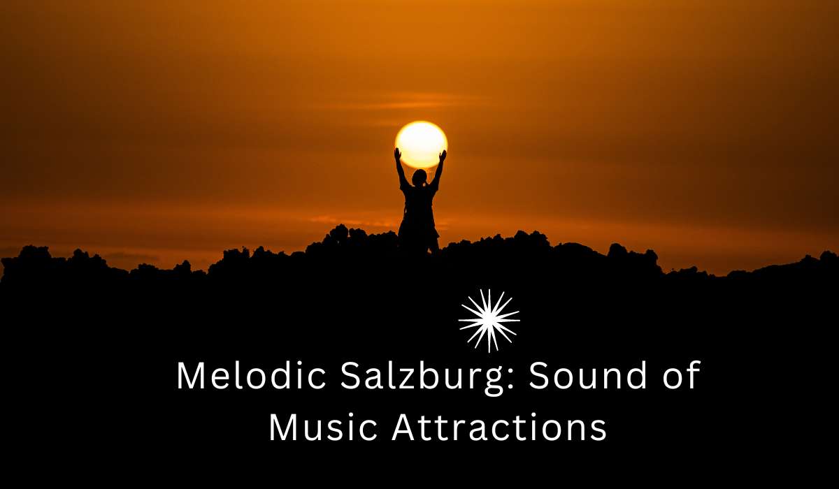 Melodic Salzburg: Sound of Music Attractions