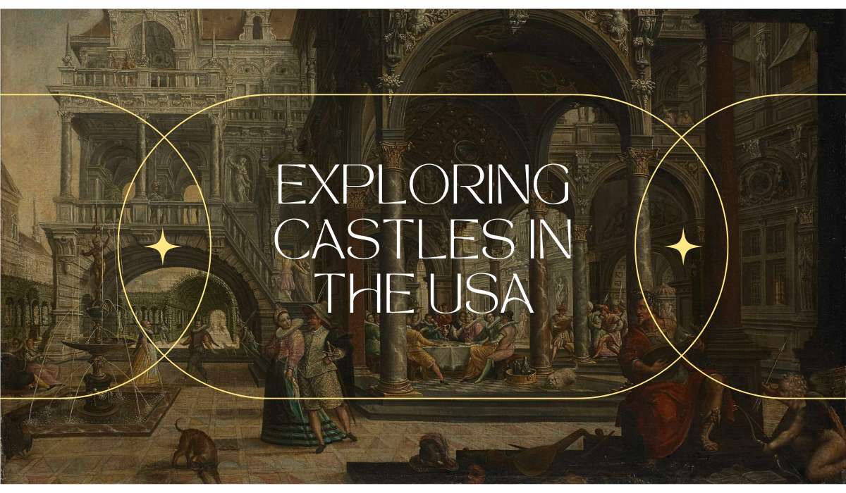 Exploring Castles in the USA