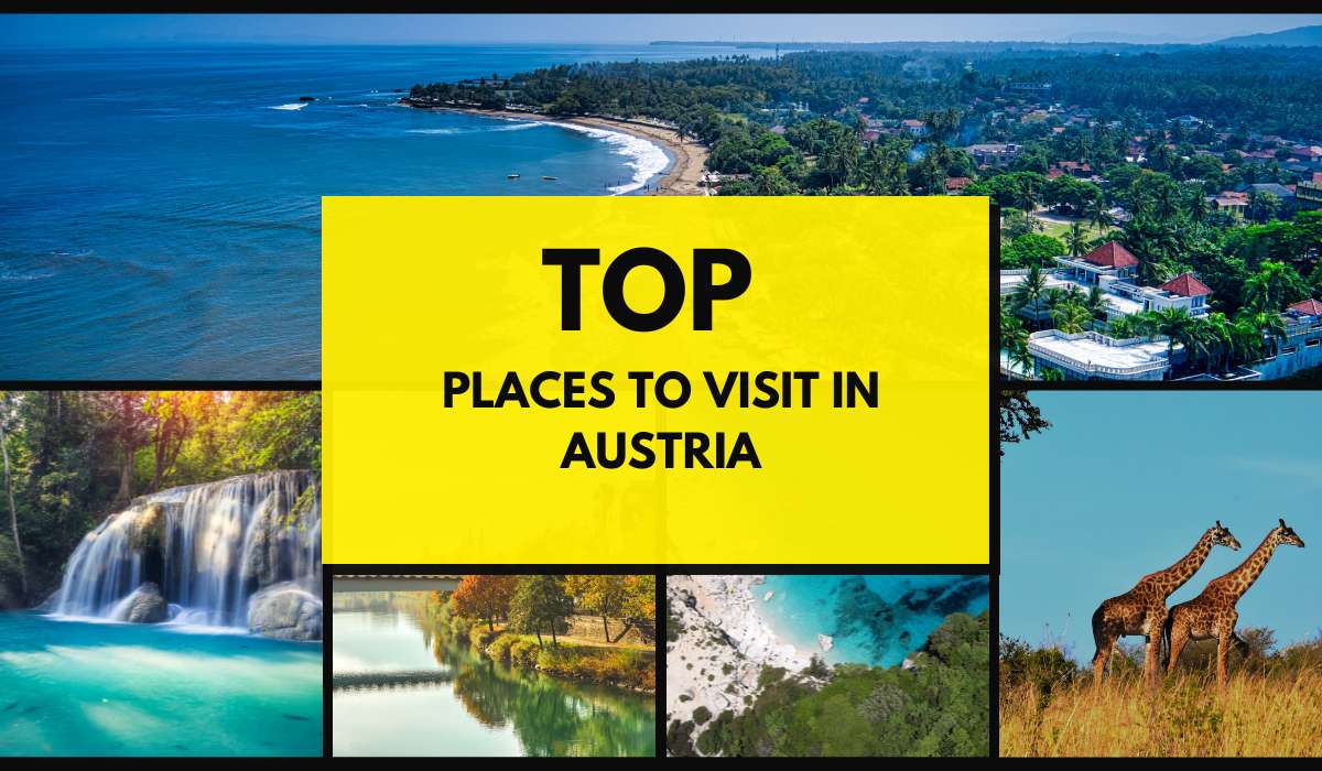 Top Places to Visit in Austria