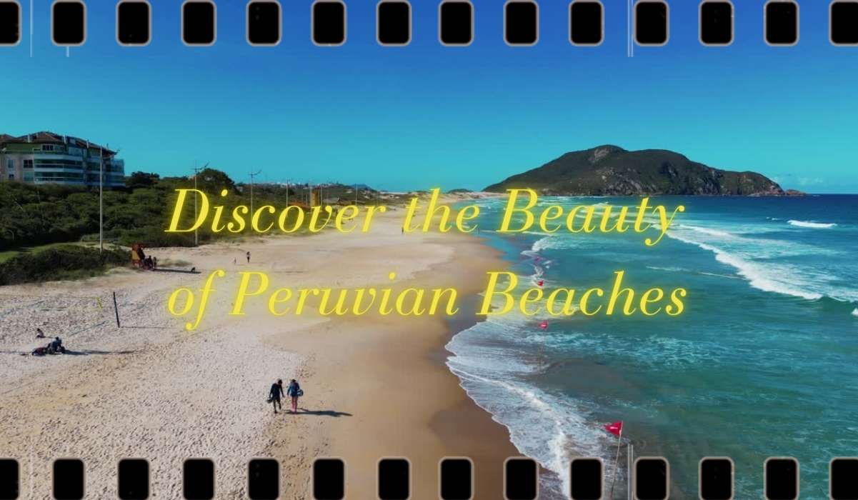 Discover the Beauty of Peruvian Beaches